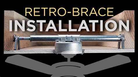 retro brace ceiling fan support